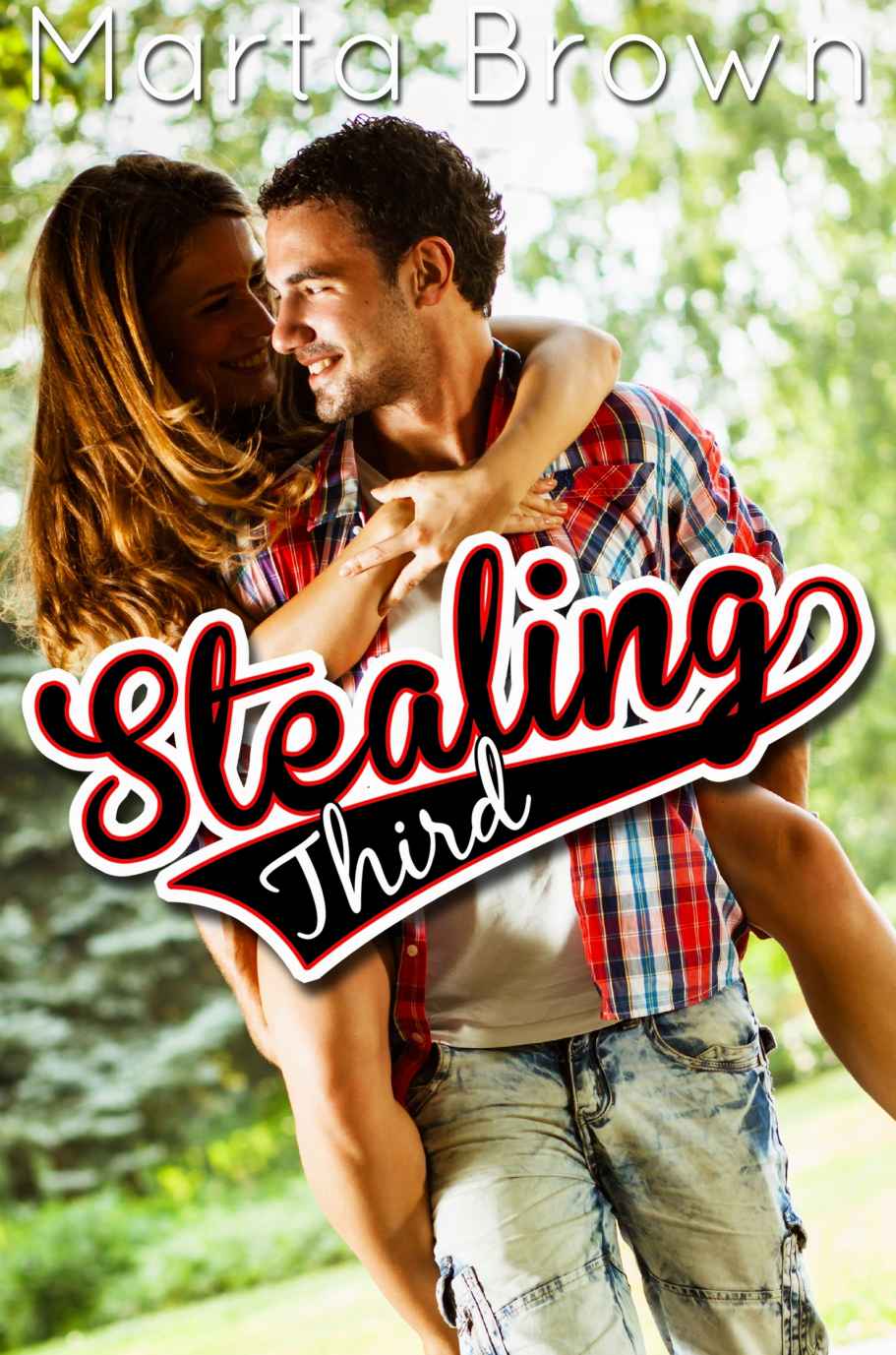 Stealing Third by Marta Brown