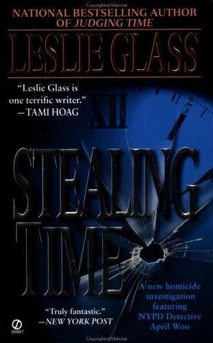 Stealing Time by Glass, Leslie