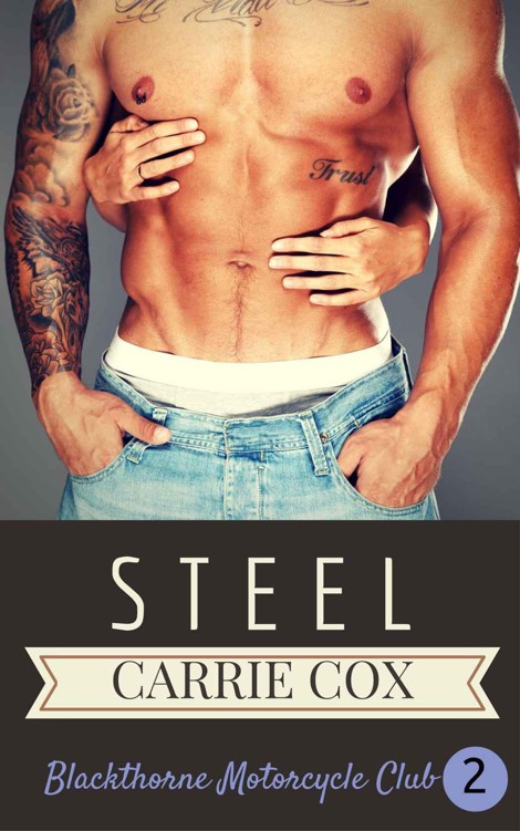 Steel 2: Blackthorne MC #2 by Cox, Carrie