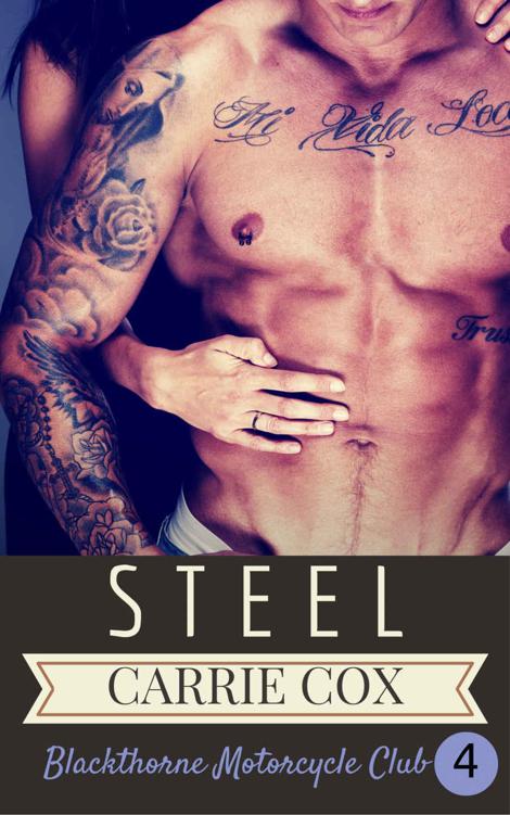 Steel 4: Blackthorne MC #4 by Cox, Carrie