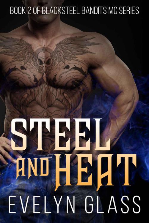 Steel and Heat (Blacksteel Bandits Motorcycle Club Book 2) by Glass, Evelyn