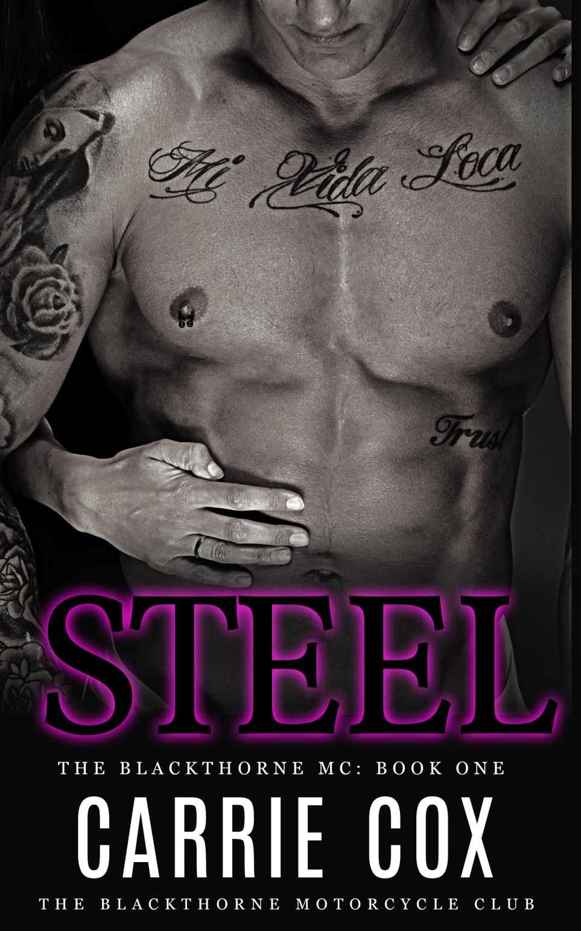 Steel: Blackthorne MC #1 by Carrie Cox