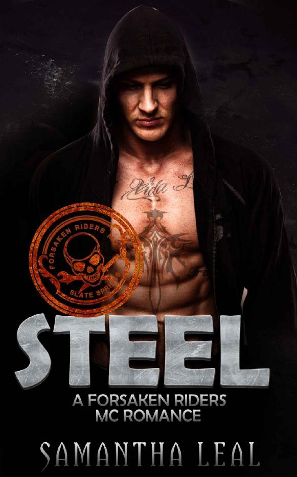 STEEL: MC ROMANCE (Forsaken Riders MC Romance Book 3) by Samantha Leal