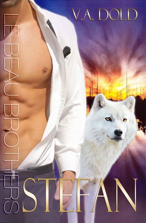 Stefan: Le Beau Brothers: New Orleans Billionaire Wolf Shifters with plus sized BBW for mates (Le Beau Series Book 3) by V.A. Dold