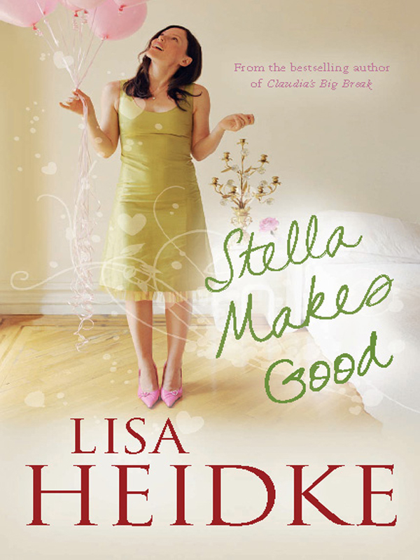 Stella Makes Good by Lisa Heidke