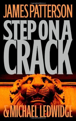 Step on a Crack (2007) by James Patterson