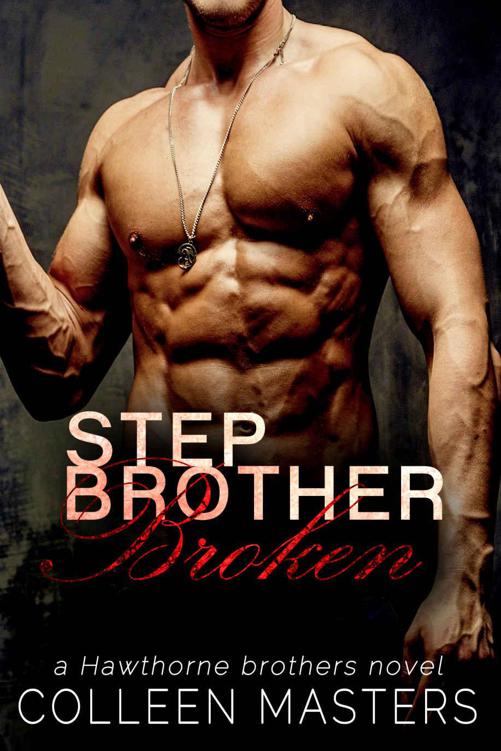 Stepbrother Broken (The Hawthorne Brothers Book 2) by Masters, Colleen