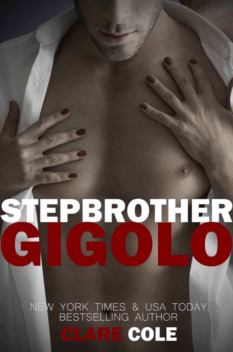 Stepbrother Gigolo (A Stepbrother Romance Book 1) by Clare  Cole