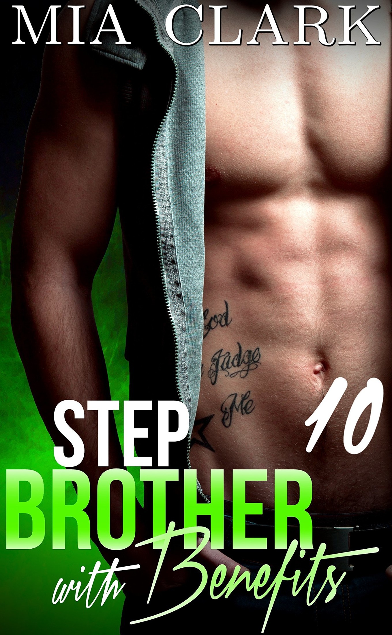 Stepbrother With Benefits 10 (Second Season) by Mia Clark