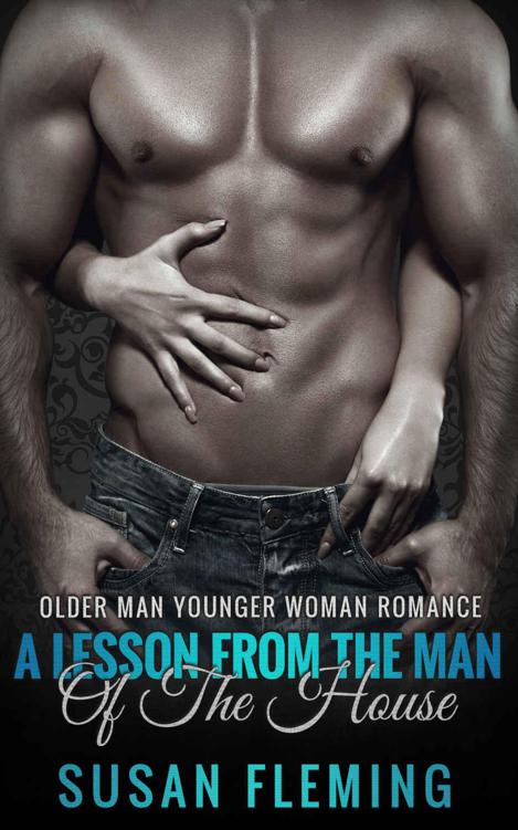 Stepdad Romance: A Lesson From The Man Of The House: (Older Man Younger Woman Romance) by Fleming, Susan