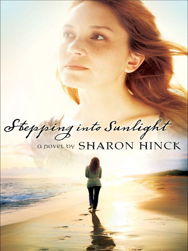 Stepping Into Sunlight by Sharon Hinck