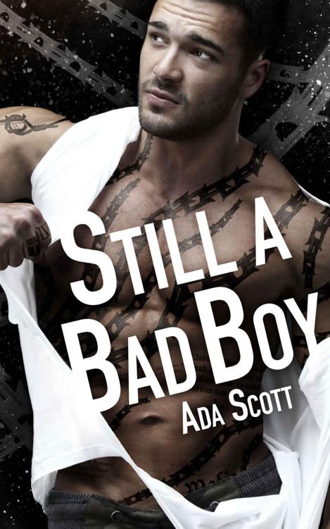 Still a Bad Boy: A New Adult Romantic Suspense by Scott, Ada