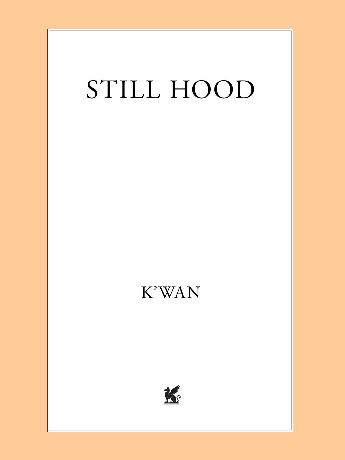 Still Hood (2011) by K'wan