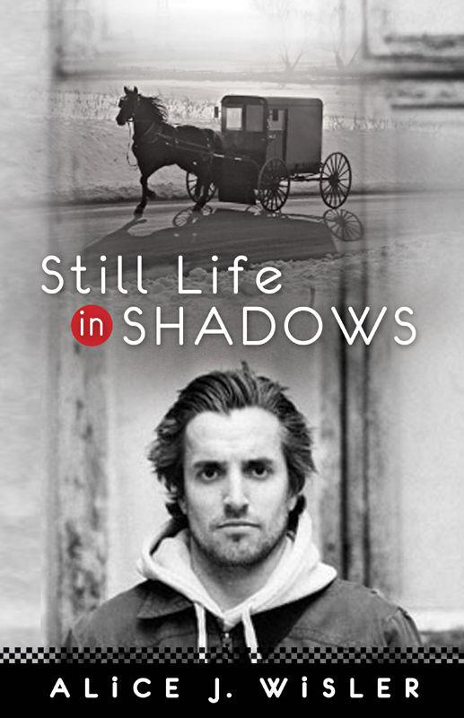 Still Life in Shadows by Wisler, Alice J.