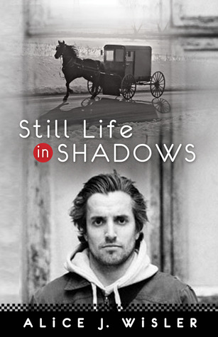 Still Life in Shadows (2012) by Alice J. Wisler