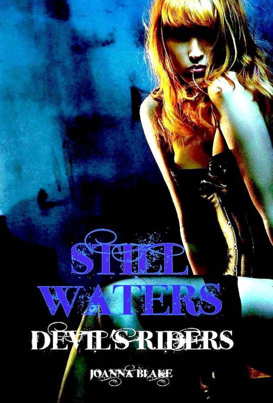 Still Waters (Motorcycle Club Romance, New Adult Romance): Devil's Riders (Hot Blooded Heroes)