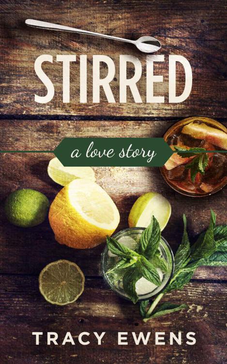 Stirred: A Love Story by Ewens, Tracy