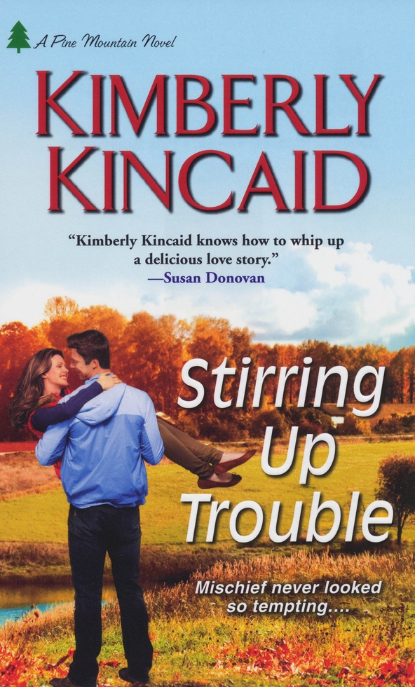 Stirring Up Trouble by Kimberly Kincaid