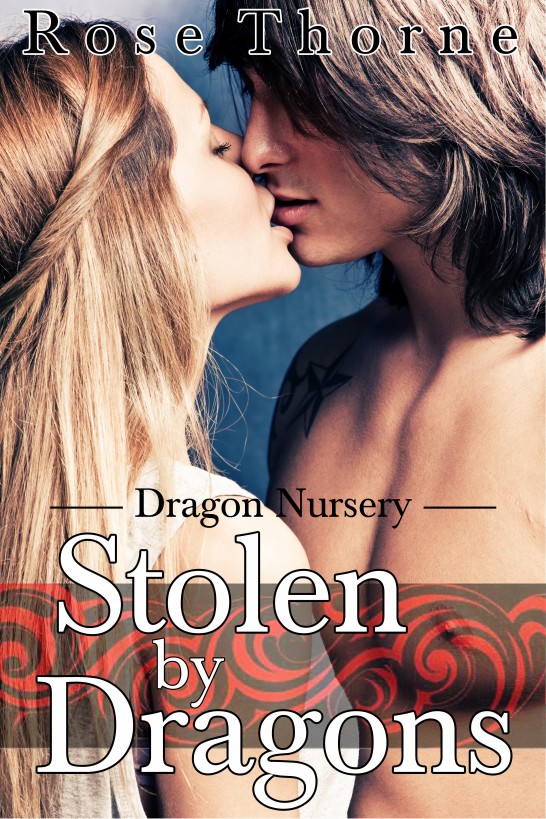 Stolen By Dragons (Dragons Nursery)