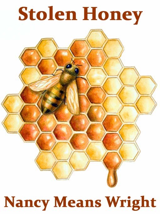 Stolen Honey (2002) by Nancy Means Wright