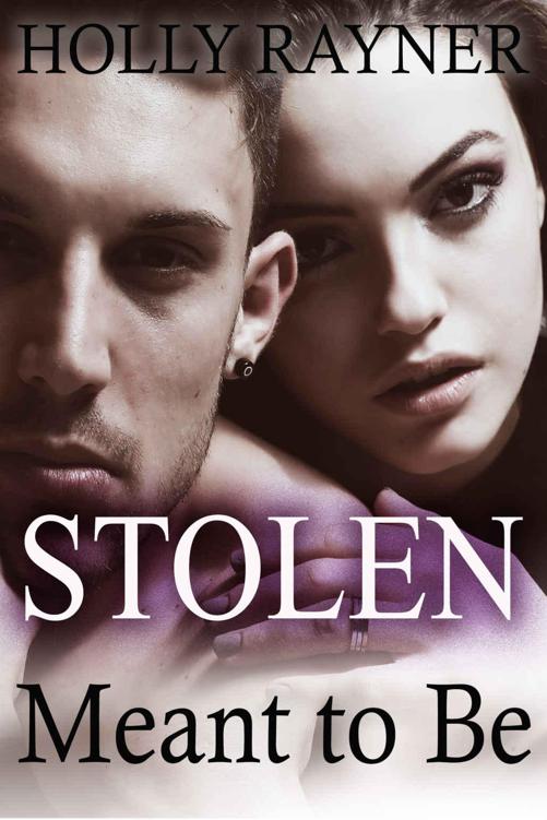 Stolen: Meant To Be (Contemporary Billionaire Romance)