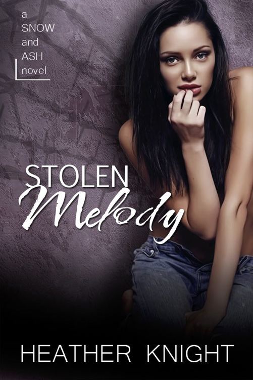 Stolen Melody (Snow and Ash #2) by Heather Knight