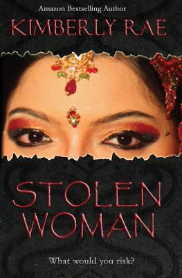 Stolen Woman (2011) by Kimberly Rae