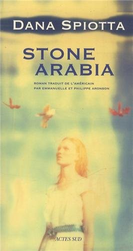 Stone Arabia by Dana Spiotta