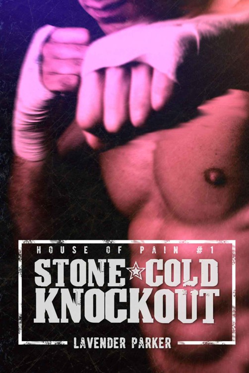 Stone Cold Knockout (House of Pain Book 1) by Parker, Lavender