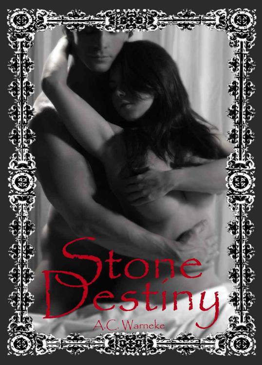 Stone Destiny (Stone Passion #3) by Warneke, A.C.