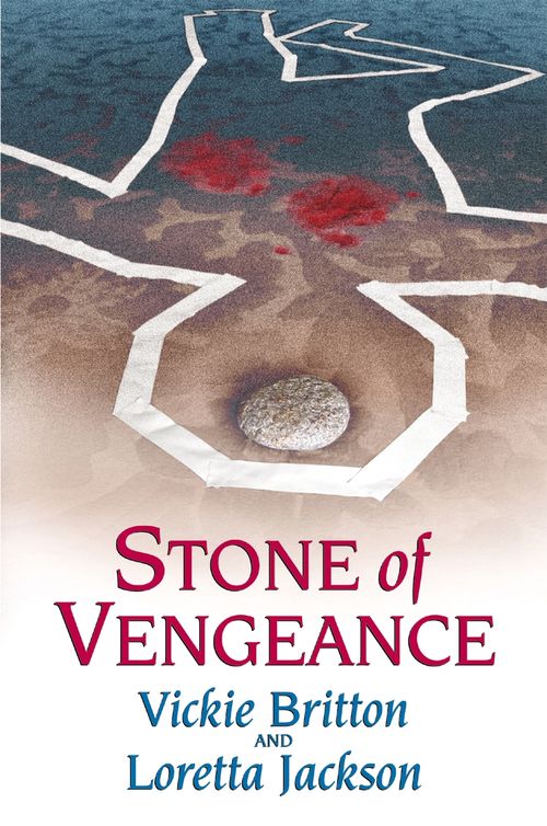 Stone of Vengeance (2011) by Vickie Britton