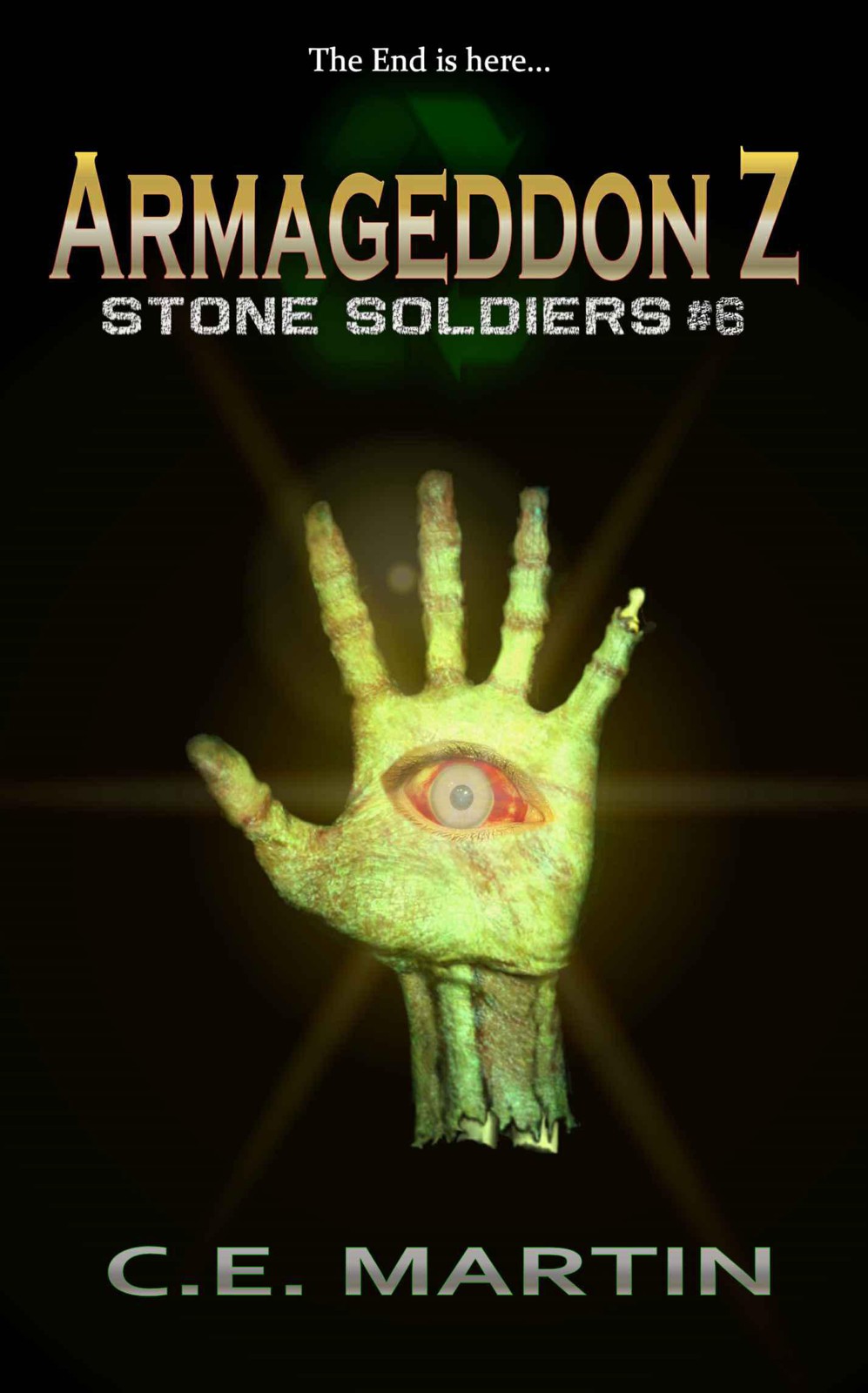 Stone Soldiers 6: Armageddon Z by C. E. Martin