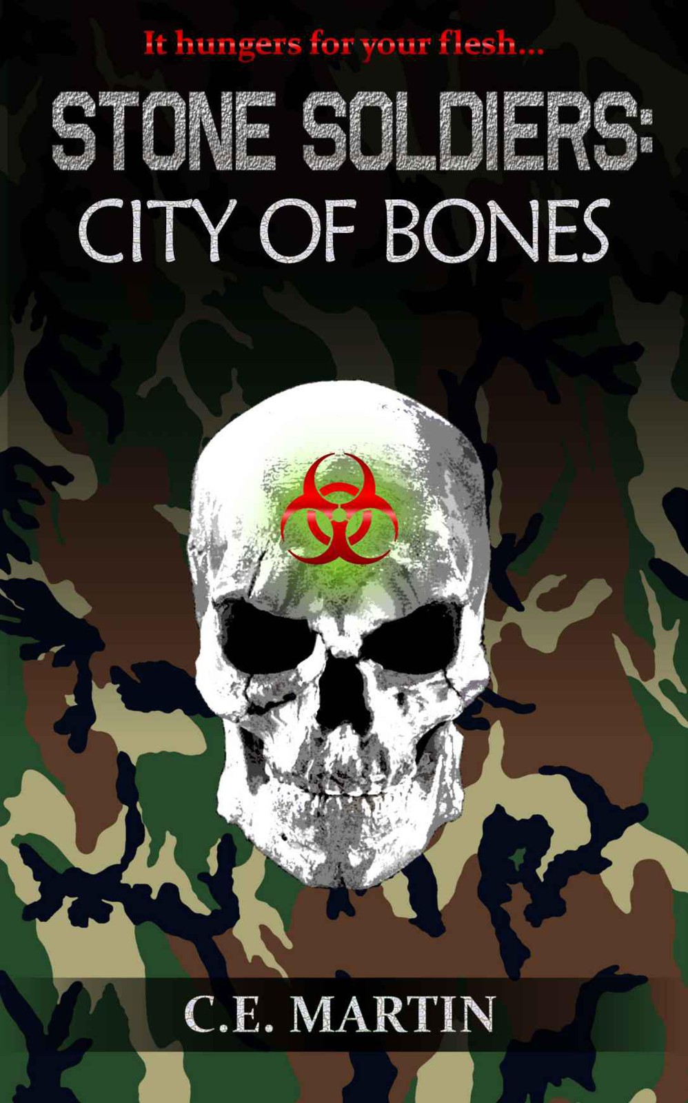 Stone Soldiers: City of Bones by C. E. Martin