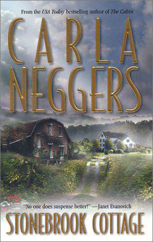 Stonebrook Cottage by Carla Neggers