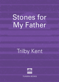 Stones for My Father (2011) by Trilby Kent