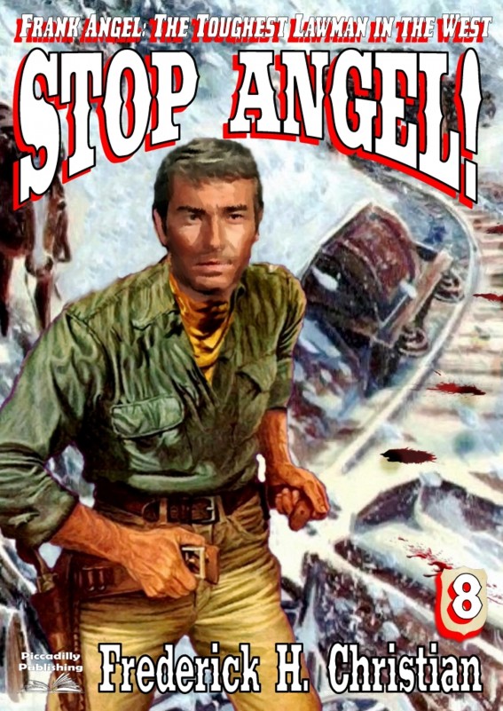 Stop Angel! (A Frank Angel Western Book 8)