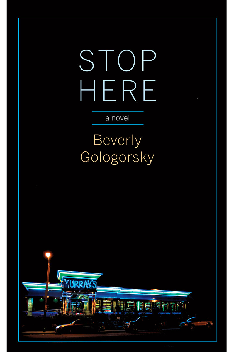 Stop Here by Beverly Gologorsky