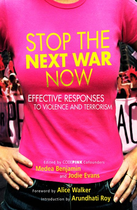 Stop the Next War Now by Medea Benjamin