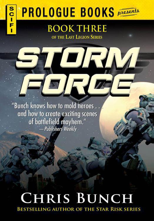 Storm Force: Book Three of the Last Legion Series by Chris Bunch