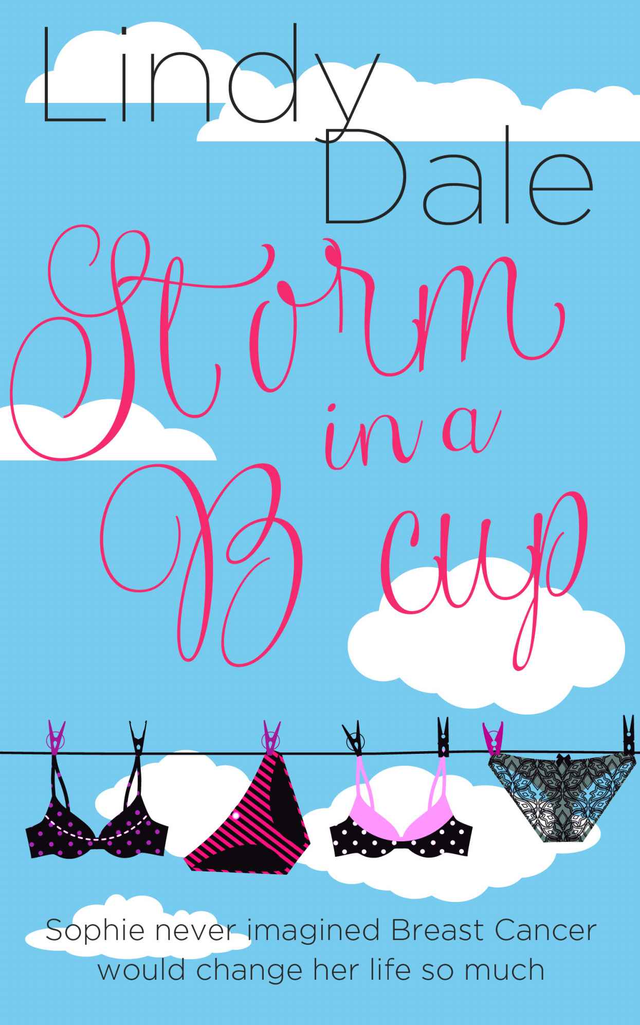 Storm in a B Cup - A Breast Cancer Tale by Dale, Lindy