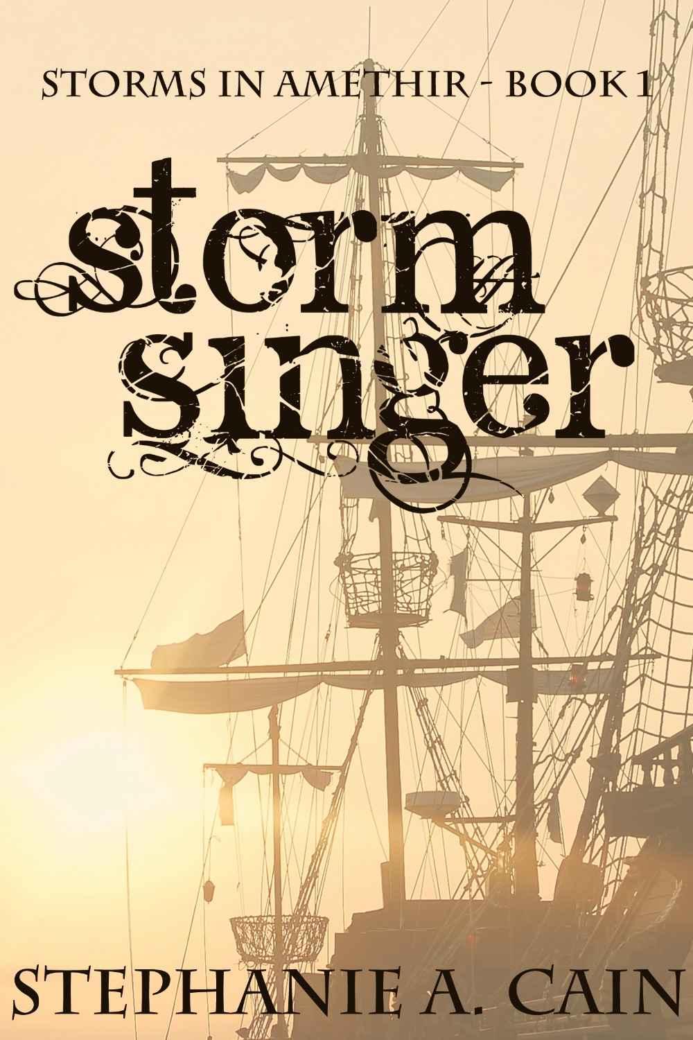 Stormsinger (Storms in Amethir Book 1) by Cain, Stephanie A.