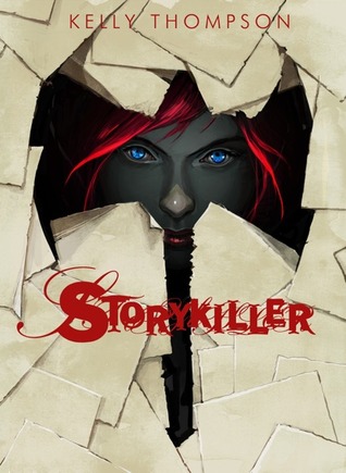 Storykiller (2014) by Kelly  Thompson