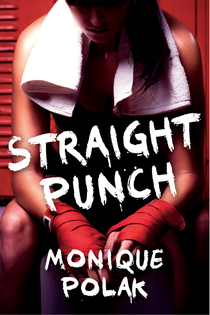 Straight Punch (2014) by Monique Polak