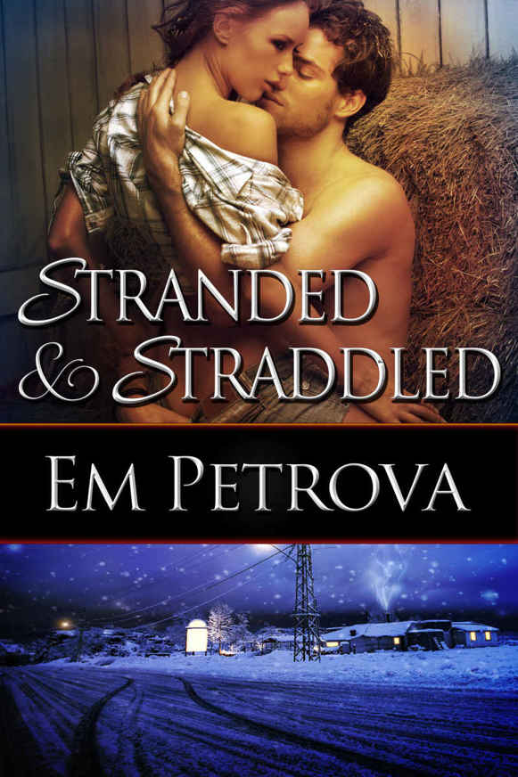 Stranded and Straddled by Em Petrova