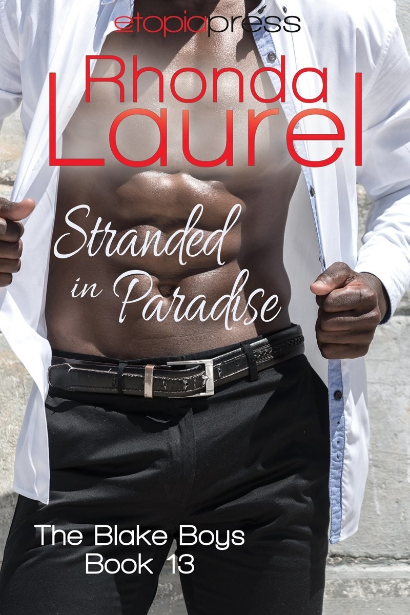 Stranded in Paradise (The Blake Boys Book 13) by Rhonda Laurel