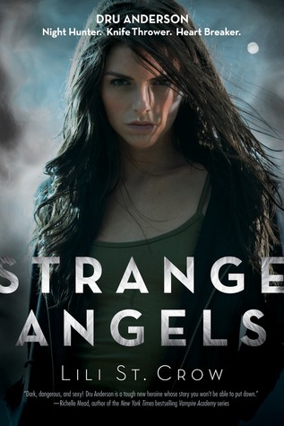 Strange Angels (2009) by Lili St. Crow