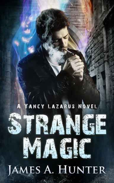 Strange Magic: A Yancy Lazarus Novel