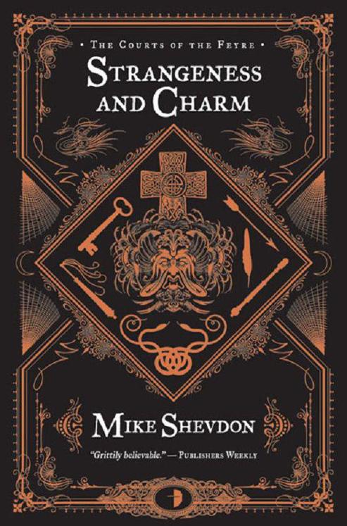 Strangeness and Charm: The Courts of the Feyre by Mike Shevdon