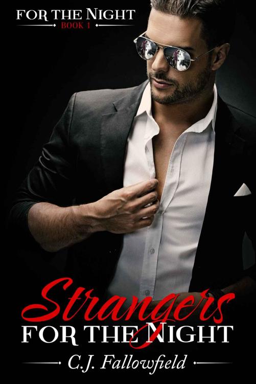 Strangers for the Night (For The Night #1) by C. J. Fallowfield