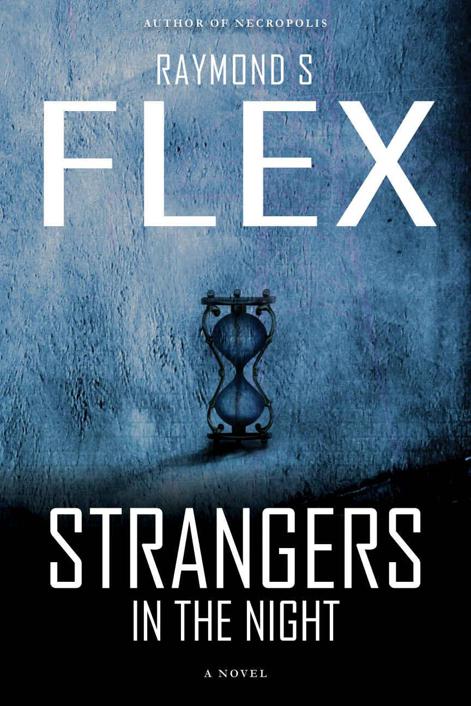 Strangers in the Night by Flex, Raymond S